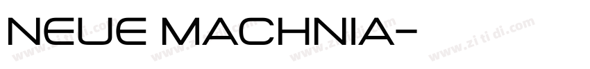 neue machnia字体转换 neue machnia字体转换